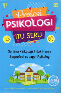 Image of Profesi Psikologi Itu Seru