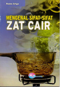Image of Mengenal Sifat-Sifat Zat Cair