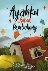 Image of Ayahku (Bukan) Pembohong