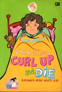 Image of I Think I'll Just Curl Up and Die Rasanya Mau Mati Aja